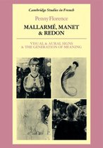 Cambridge Studies in FrenchSeries Number 11- Mallarmé, Manet and Redon