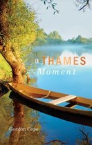 A Thames Moment