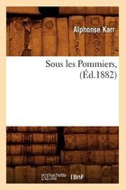 Litterature- Sous Les Pommiers, (�d.1882)