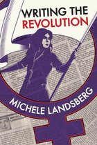 A Feminist History Society Book - Writing the Revolution