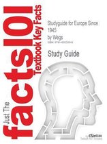 Studyguide for Europe Since 1945 by Wegs