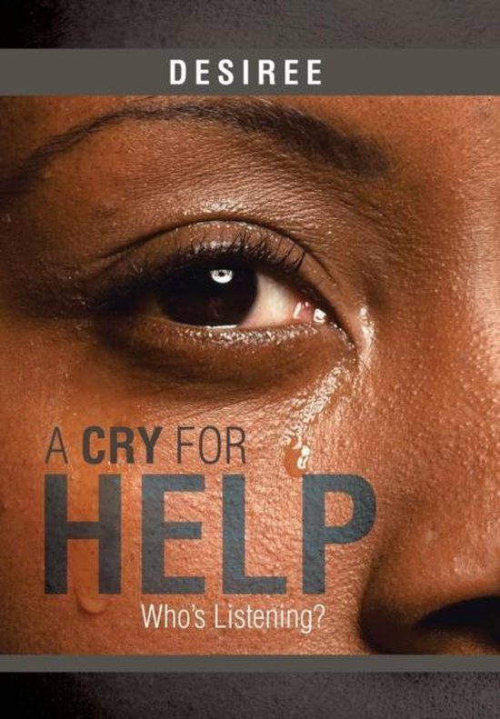 A Cry for Help