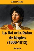 Le Roi Et La Reine de Naples (1808-1812)