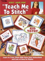Kids! Have Fun! Teach Me to Stitch
