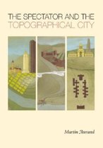 The Spectator and the Topographical City