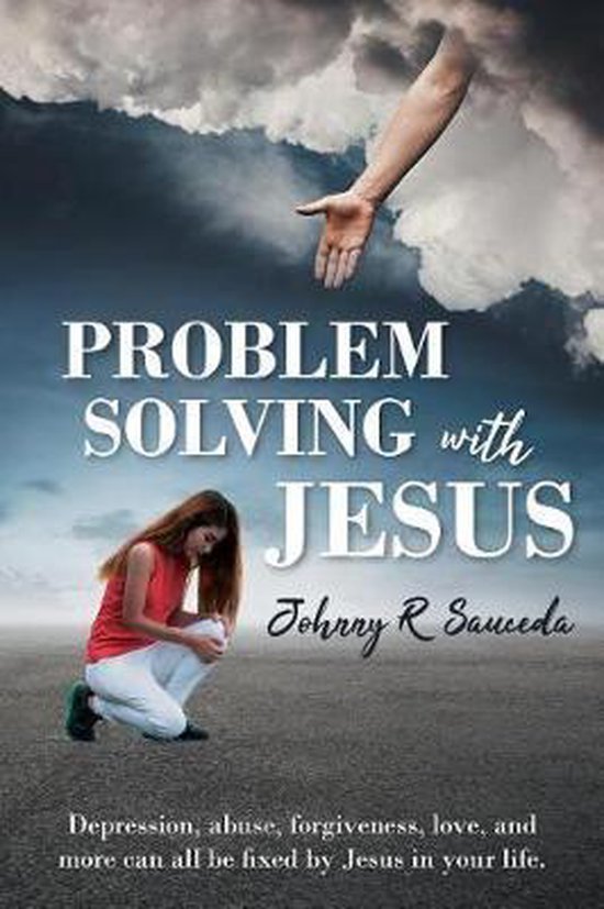 Problem Jesue Problem Solving with Jesus, Johnny R Sauceda | 9781644166246 | Boeken ...