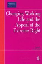 Contemporary Employment Relations - Changing Working Life and the Appeal of the Extreme Right