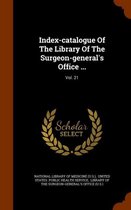 Index-Catalogue of the Library of the Surgeon-General's Office ...