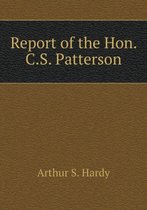 Report of the Hon. C.S. Patterson