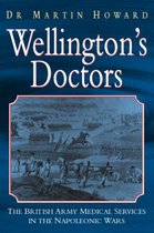 Wellington's Doctors