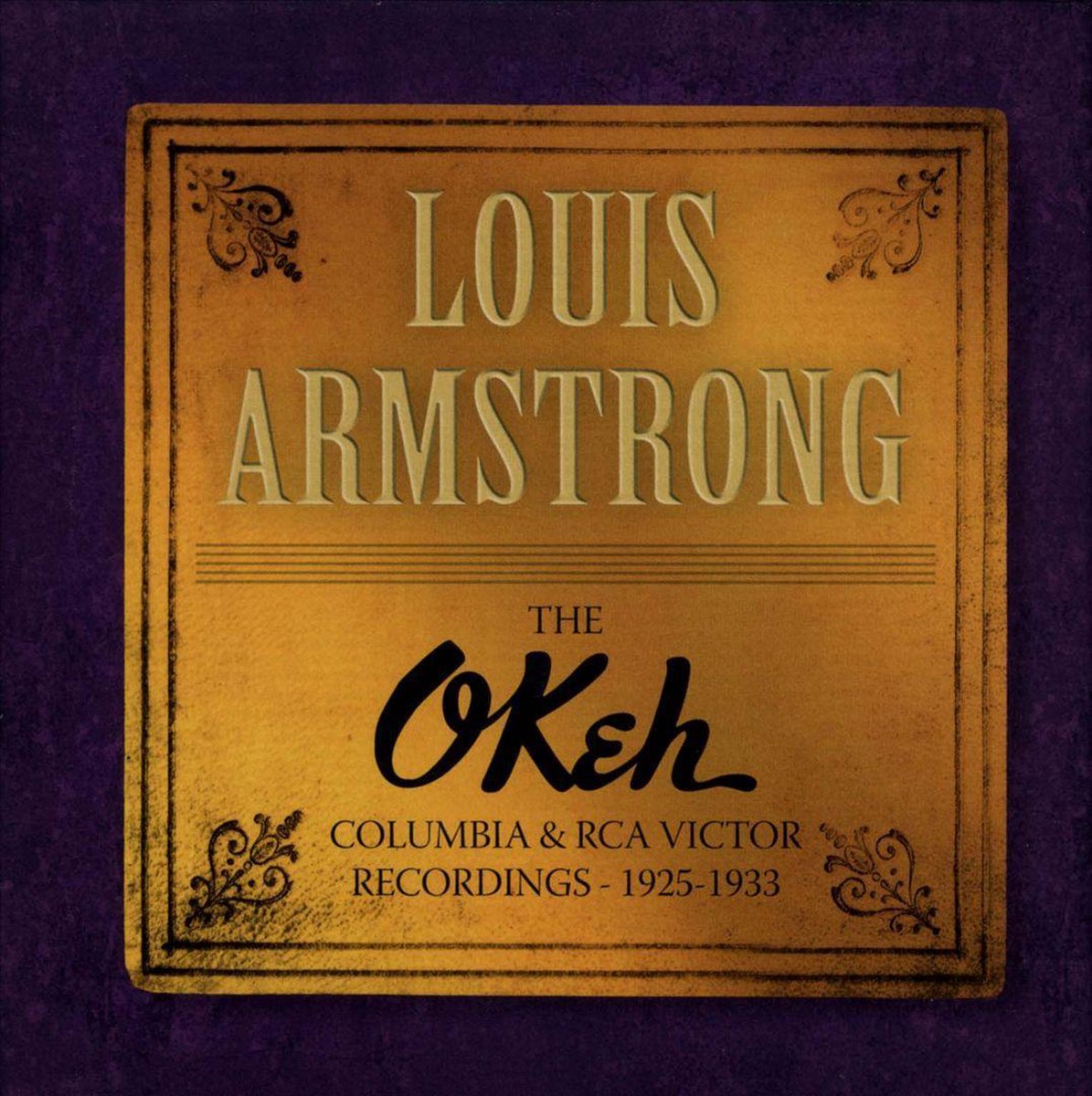 Louis Armstrong - The Okeh, Columbia & Rca Victo