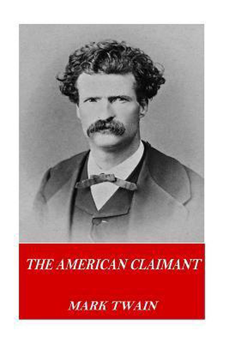 The American Claimant van Mark Twain