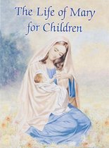 Life of Mary for Children