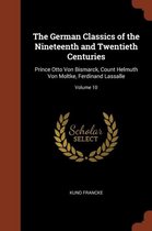 The German Classics of the Nineteenth and Twentieth Centuries