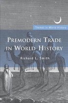 Premodern Trade In World History