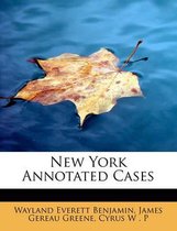 New York Annotated Cases