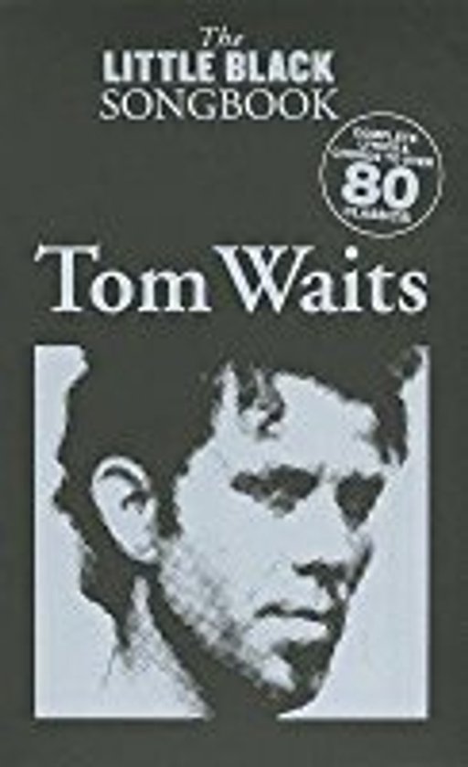 The Little Black Songbook Tom Waits. Complete unreleased 80 classics.
