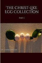 The Christ-Like Egg Collection