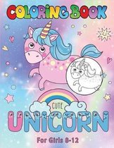 Unicorn Coloring Book for Girls 8-12