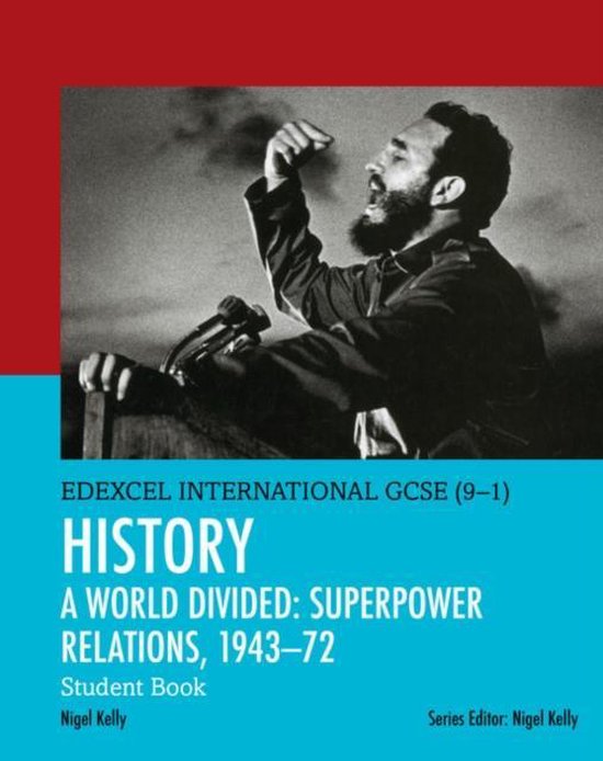 Edexcel International GCSE (9-1) History A World Divided: Superpower Relations, 1943-72