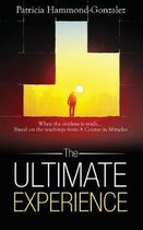 The Ultimate Experience