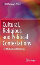 Cultural, Religious and Political Contestations