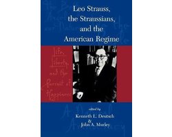 Leo Strauss, the Straussians, and the American Regime