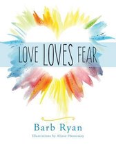 Love Loves Fear