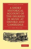 Short Historical Account Of The Degrees In Music At Oxford A