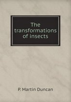 The transformations of insects