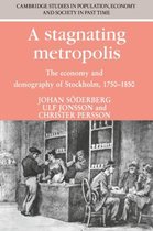 Cambridge Studies in Population, Economy and Society in Past TimeSeries Number 13-A Stagnating Metropolis