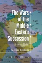 The Wars of the Middle Eastern Succession, Second Edition