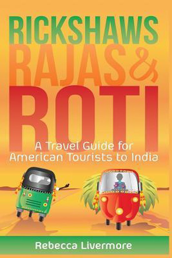 Rickshaws, Rajas and Roti, Rebecca Livermore | 9781543016147 | Boeken | bol