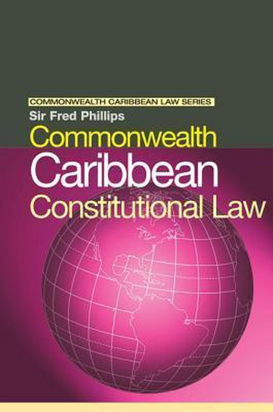 Commonwealth Caribbean Constitutional Law 9781138173828 Fred Phillips Boeken 