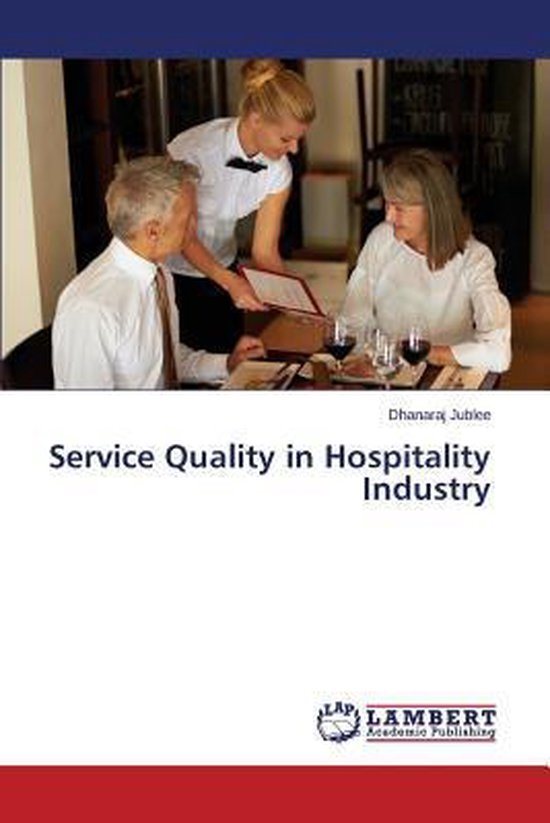 Service Quality in Hospitality Industry, Jublee Dhanaraj
