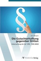 Die Gutachterhaftung gegenüber Dritten