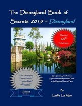 The Disneyland Book of Secrets 2015 - Disneyland