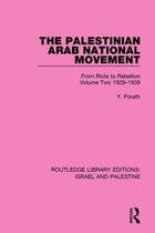 The Palestinian Arab National Movement 1929-1939