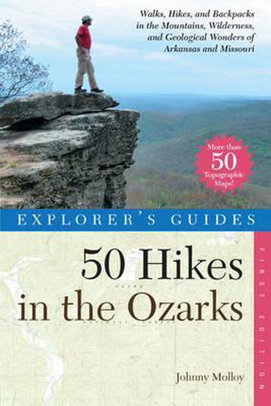Explorer's Guide 50 Hikes in the Ozarks