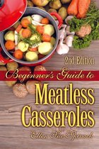 Beginner's Guide to Meatless Casseroles