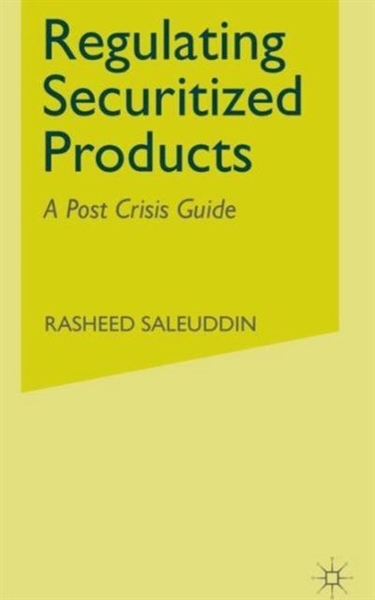 Regulating Securitized Products 9781137497949 R. Saleuddin Boeken