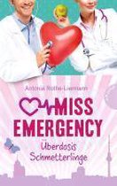 Miss Emergency 05. Überdosis Schmetterlinge