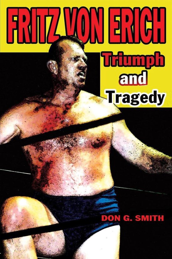 Fritz Von Erich: Triumph and Tragedy - cover