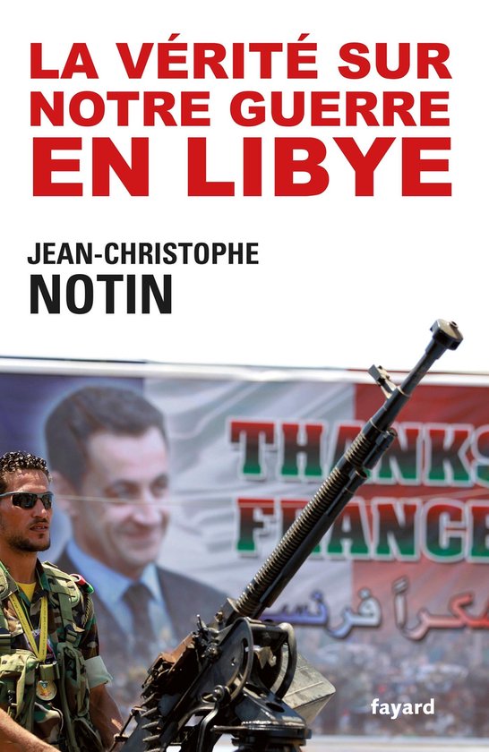 La vérité sur notre Guerre en Libye - cover