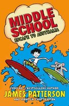 Middle School - Middle School: Escape to Australia
