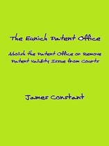 Patent Reform 12 - The Eunich Patent Office