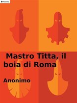 Mastro Titta, il boia di Roma