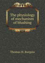 The physiology of mechanism of blushing