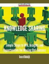knowledge sharing - Simple Steps to Win, Insights and Opportunities for Maxing Out Success