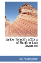 Janice Meredith; A Story of the American Revolution